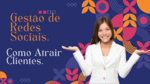 Gestão de Redes Sociais: Como Atrair Clientes