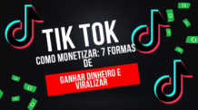 TikTok :Como Monetizar 7 Formas de Ganhar Dinheiro e Viralizar